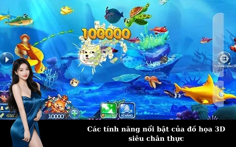 Các tính năng nổi bật của đồ họa 3D siêu chân thực