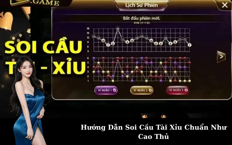 Hướng Dẫn Soi Cầu Tài Xỉu Chuẩn Như Cao Thủ